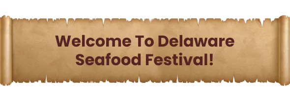 Welcome to Delaware Seafood Festival!